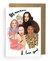 Sketchy Print Card- Mama I love you Spice Girls
